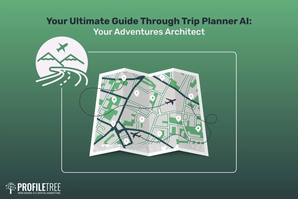 Your Ultimate Guide Through Trip Planner AI: Your Adventures Architect