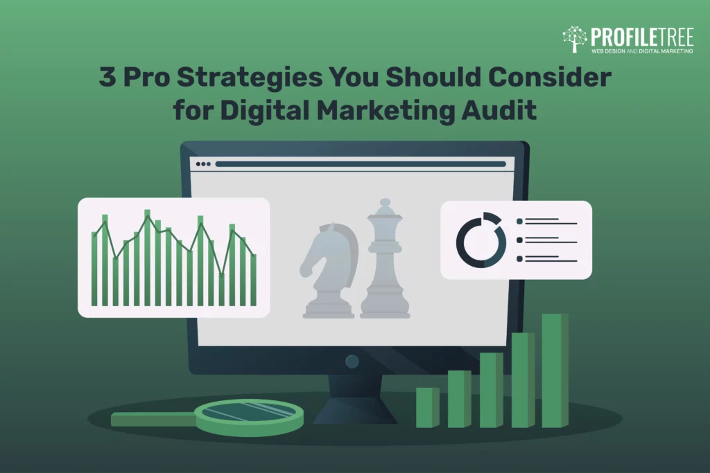 3 Pro Strategies You Should Consider for Digital Marketing Audit