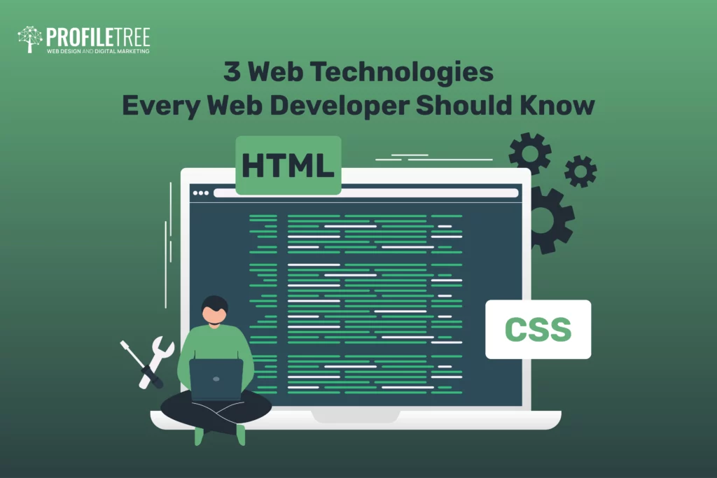 3 Web Technologies Every Web Developer Should Know