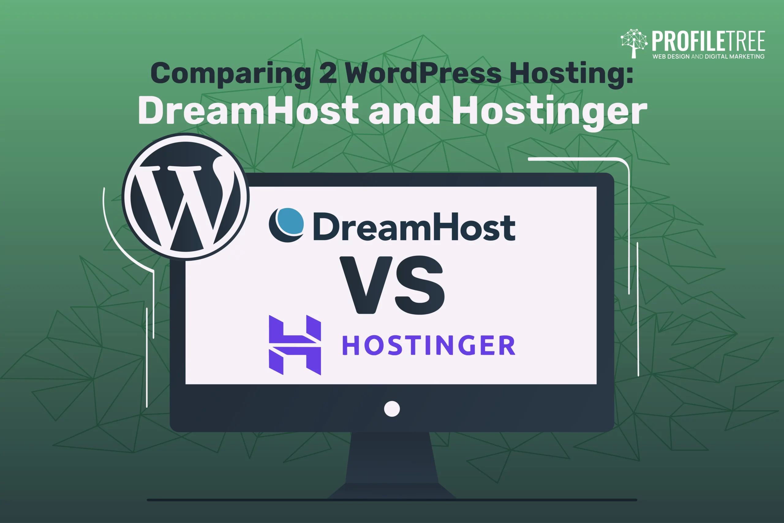 WordPress Hosting: DreamHost and Hostinger
