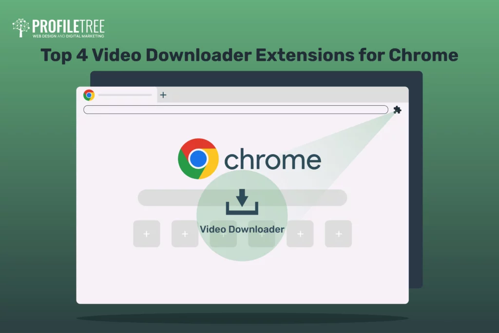 Top 4 Video Downloader Extensions for Chrome