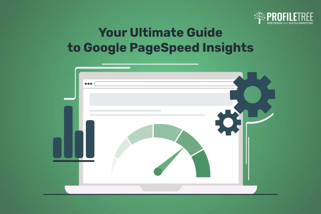 Your Ultimate Guide to Google PageSpeed Insights