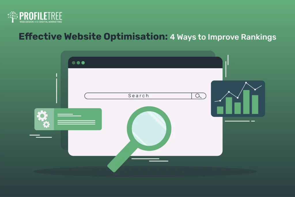 Effective Website Optimisation: 4 Ways to Improve Rankings