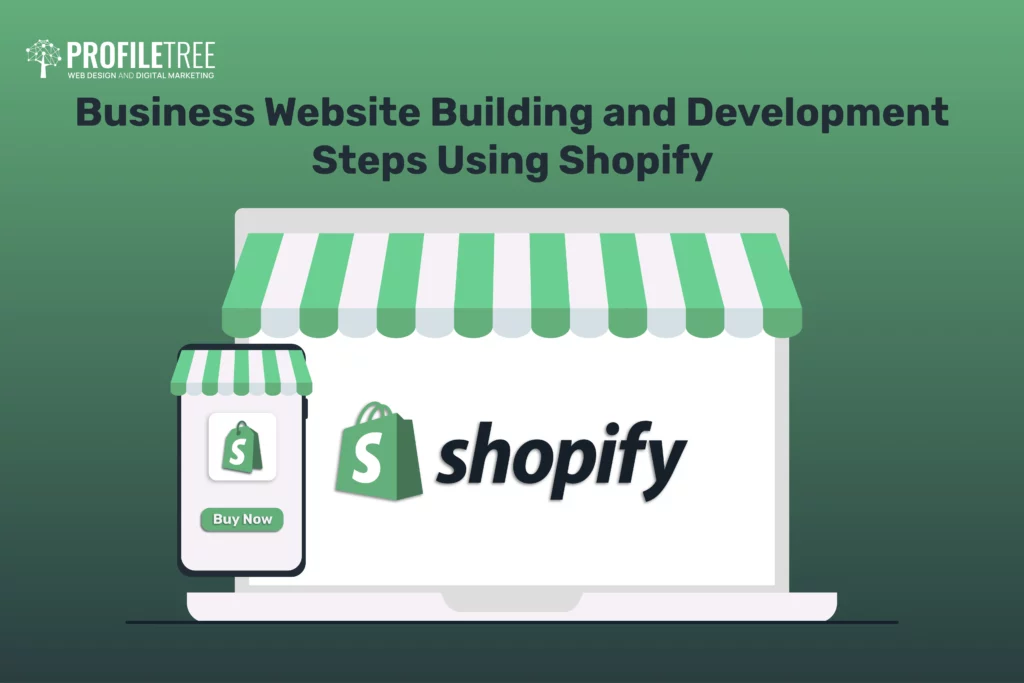 Business Website Building and Development Steps Using Shopify