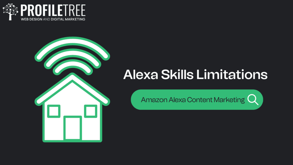 Amazon Alexa Content Marketing - Alexa's Limitations