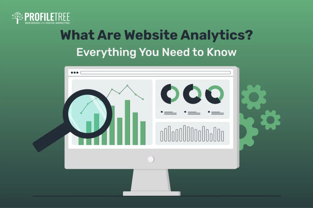 What Are Website Analytics? Everything You Need to Know