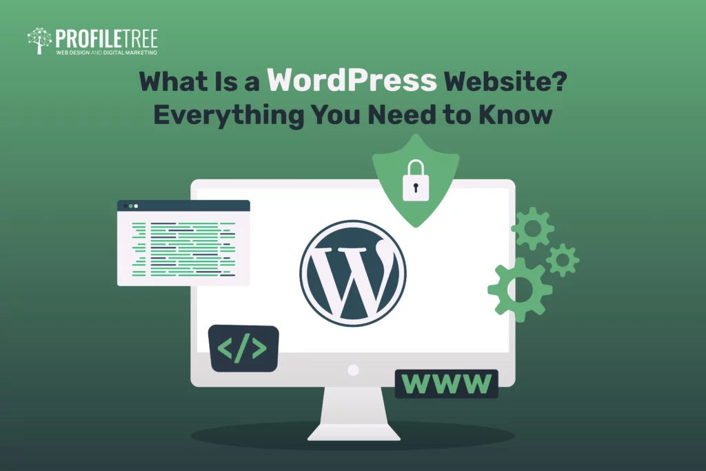 What Is a WordPress Website? Everything You Need to Know