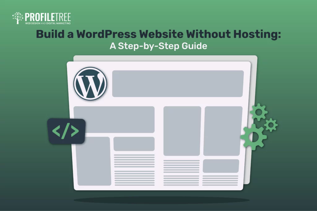Build a WordPress Website Without Hosting: A Step-by-Step Guide