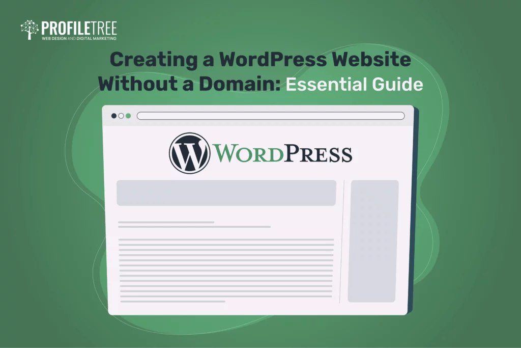 Creating a WordPress Website Without a Domain: Essential Guide