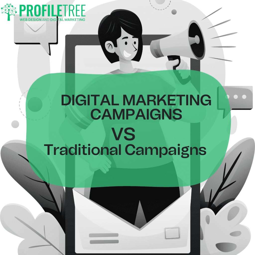 Traditional and Digital Marketing Campaigns:  A Comprehensive Guide – 7 Key Differences