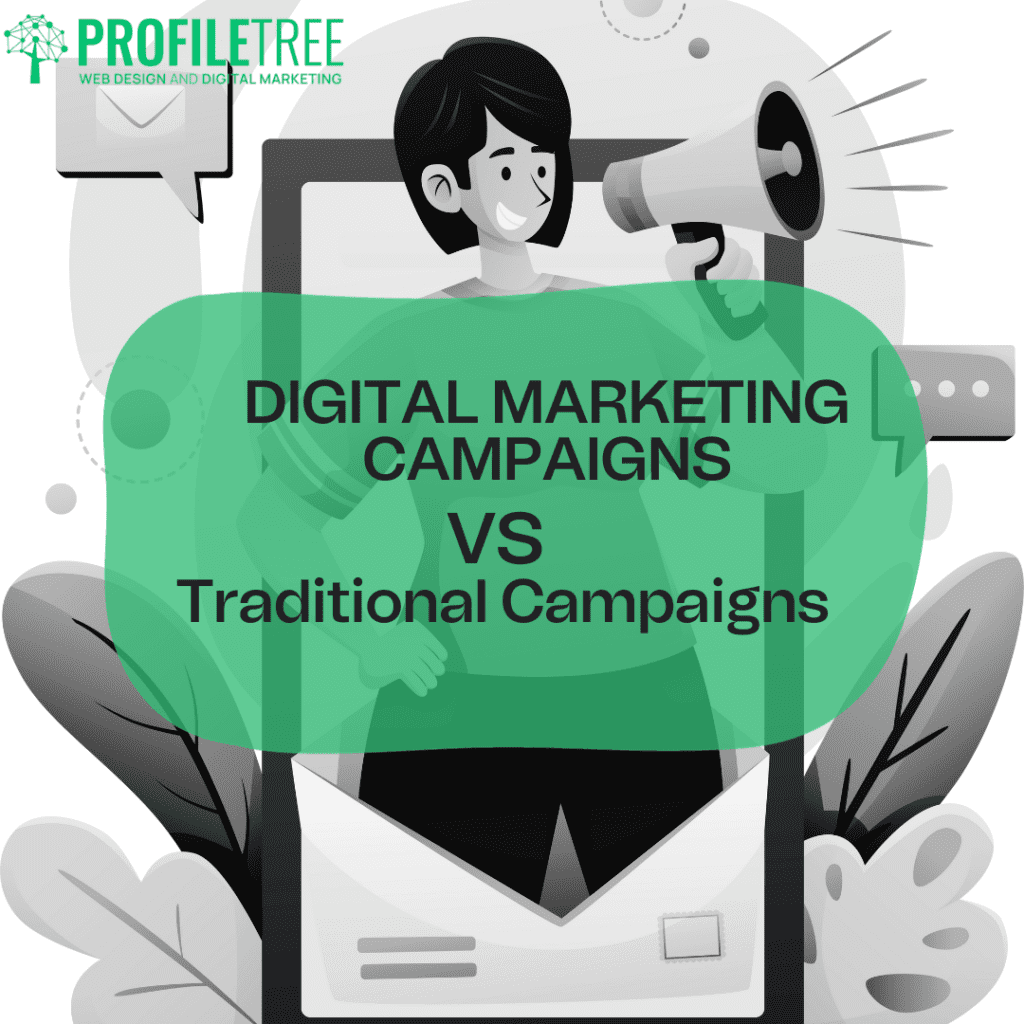 Digital Marketing Campaigns VS Traditional marketing campaigns