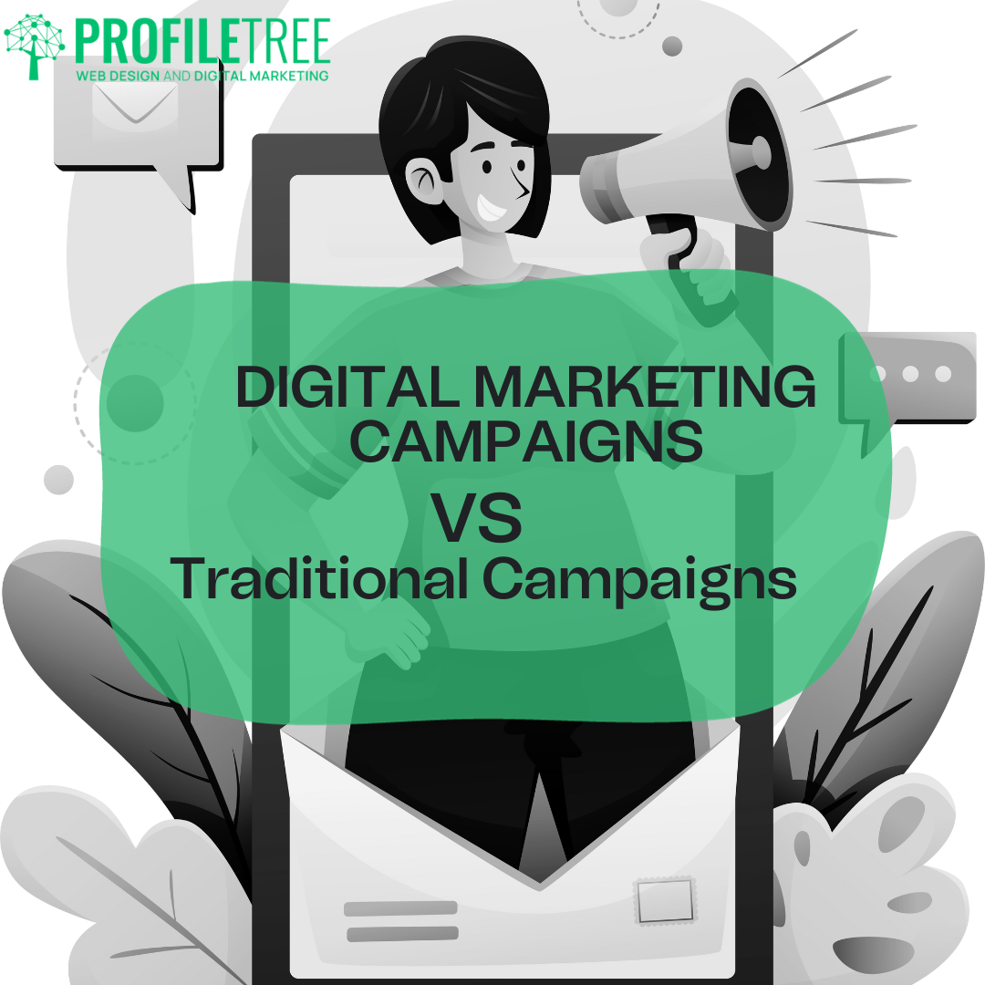 Digital Marketing Campaigns VS Traditional marketing campaigns