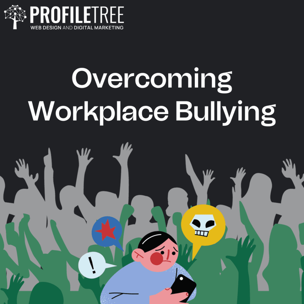 How to overcome workplace bullying? understanding bullying