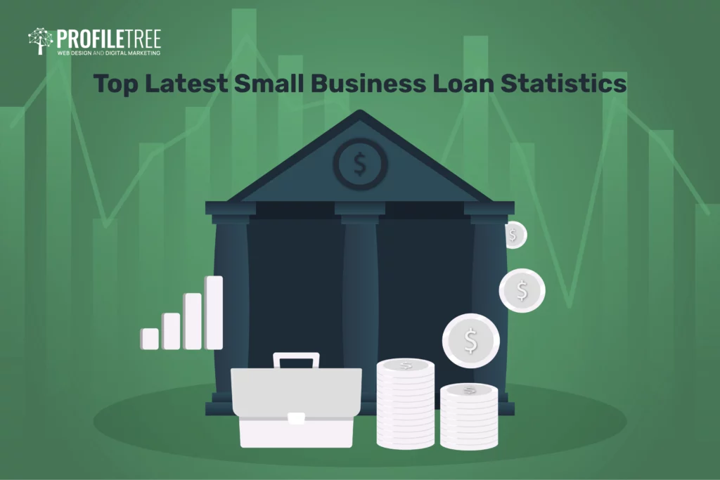 Top Latest Small Business Loan Statistics