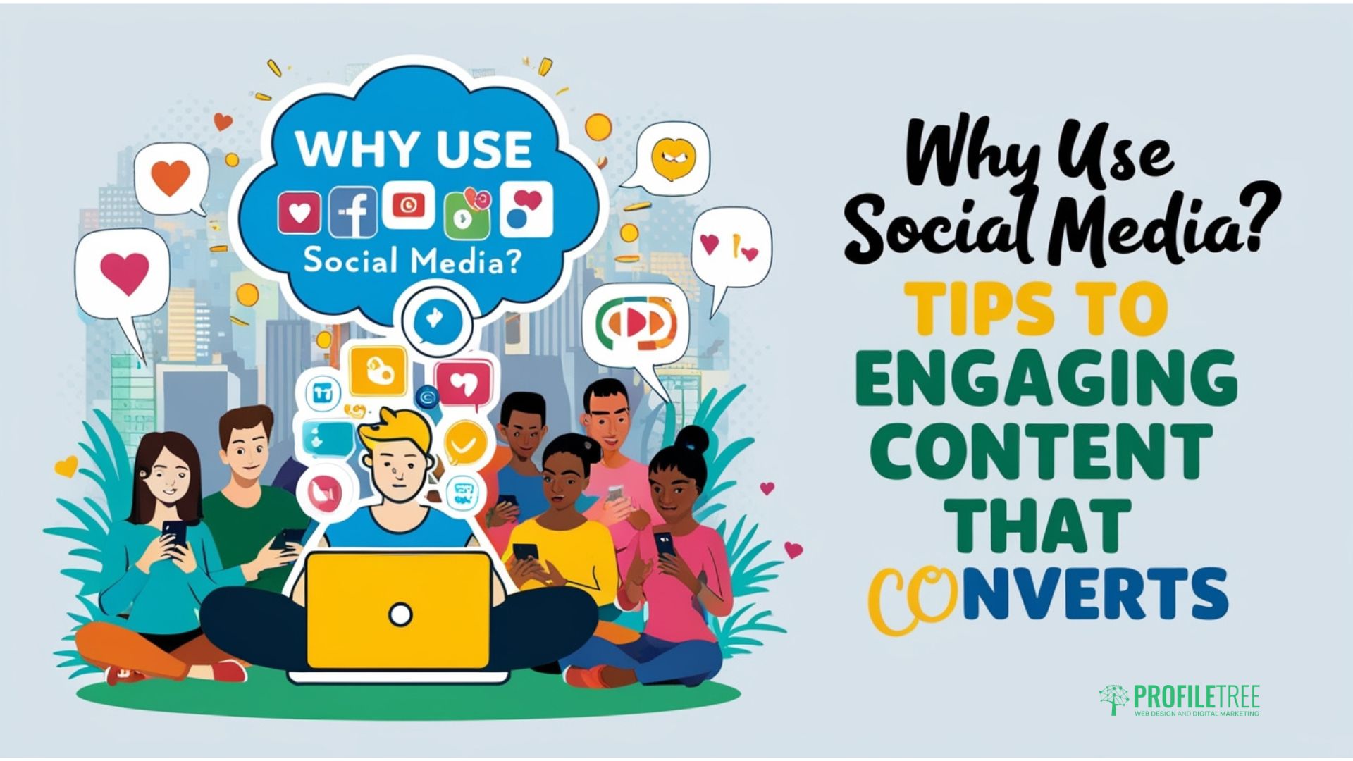 Why Use Social Media
