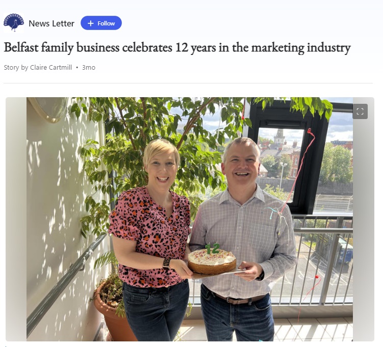 Belfast Marketing Business Celebrates 12th Anniversary - Newsletter Article 
