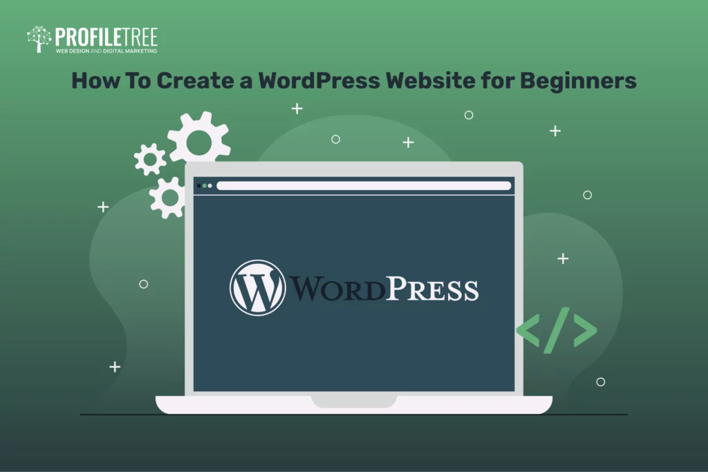 How To Create a WordPress Website for Beginners