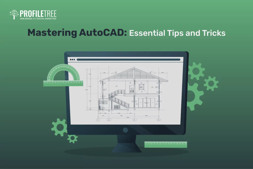 Mastering AutoCAD: Essential Tips and Tricks