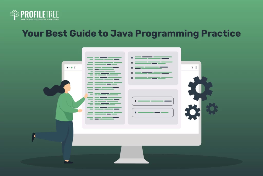 Your Best Guide to Java Programming Practice