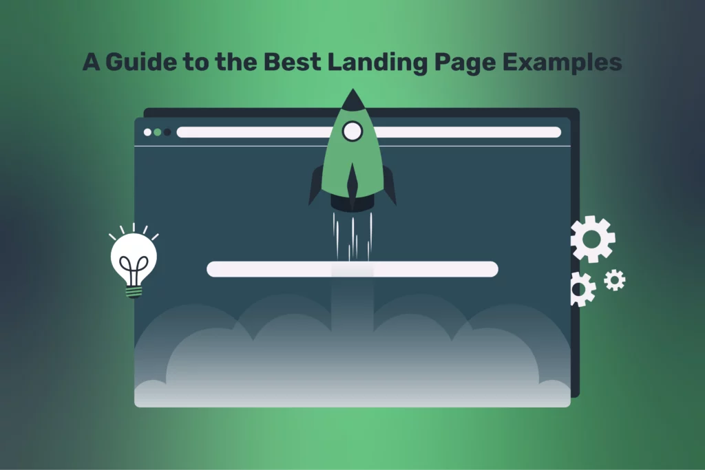 A Guide to the Best Landing Page Examples