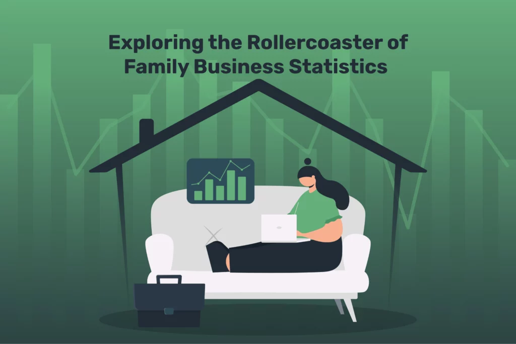 Exploring the Rollercoaster of Family Business Statistics 