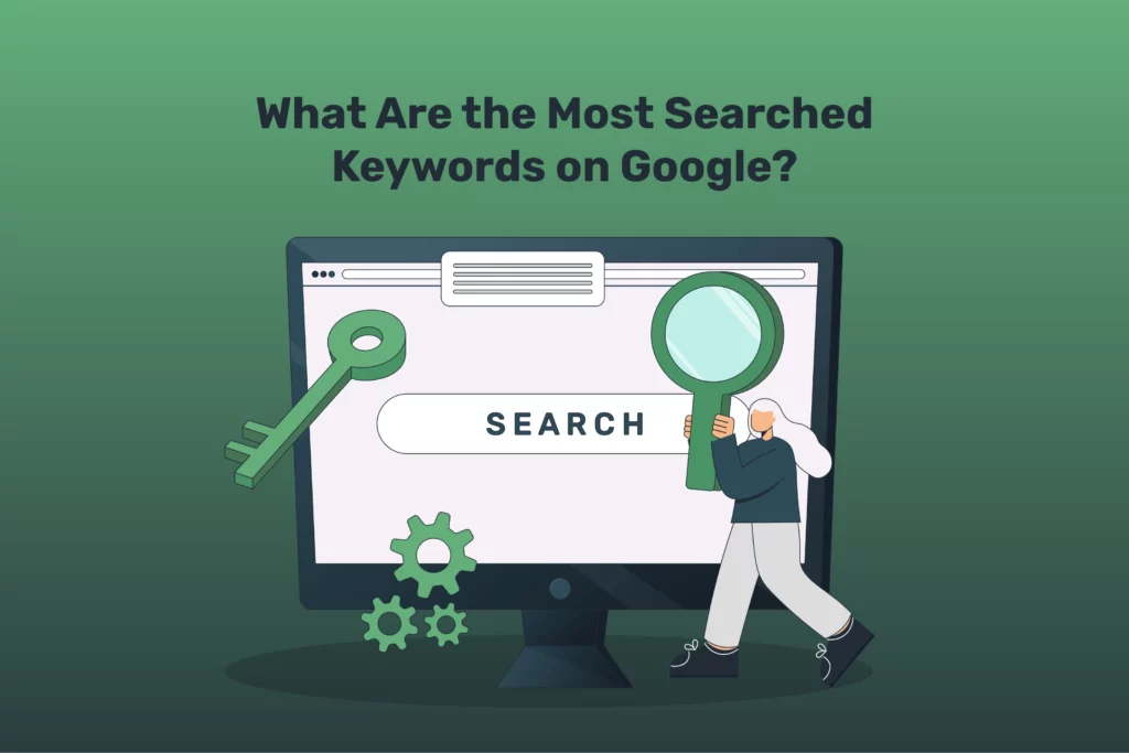 What Are the Most Searched Keywords on Google?