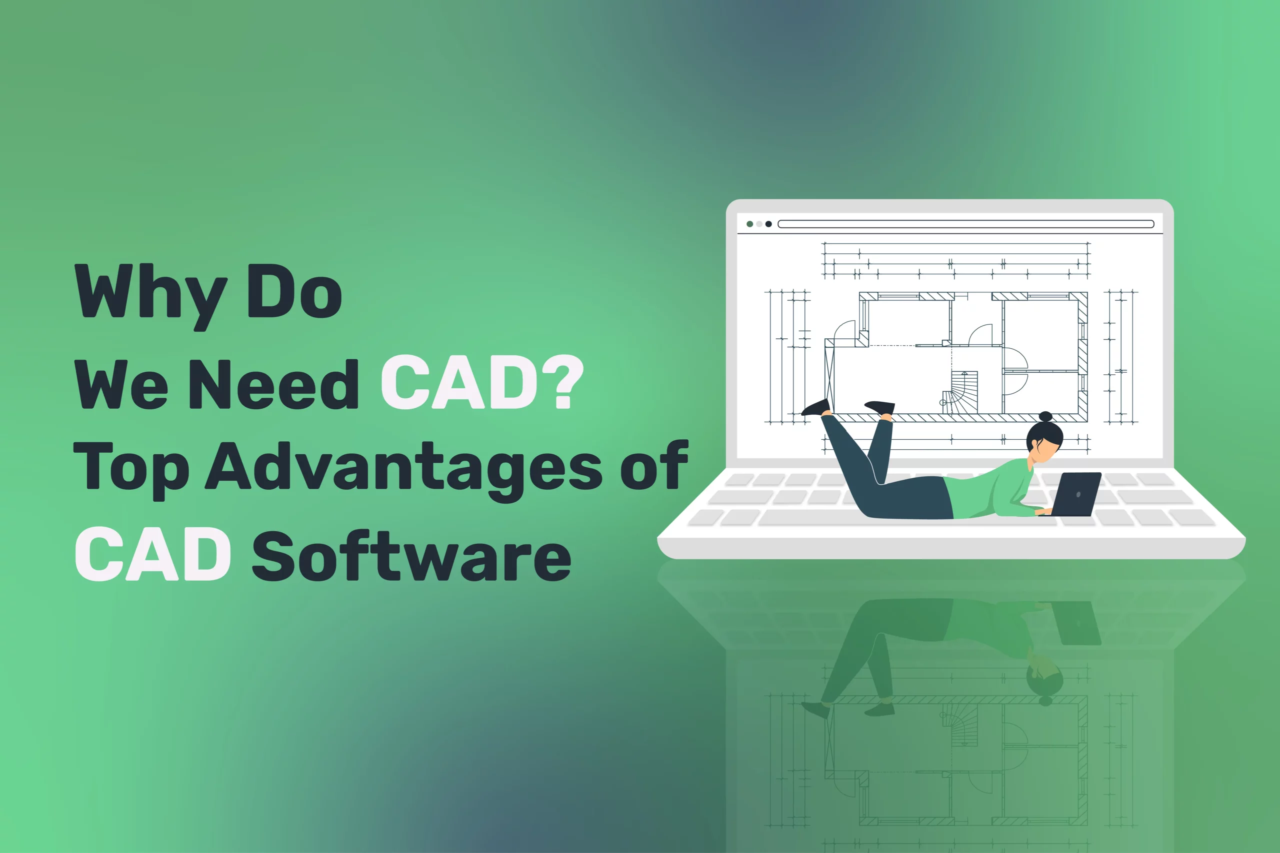 Advantages of CAD