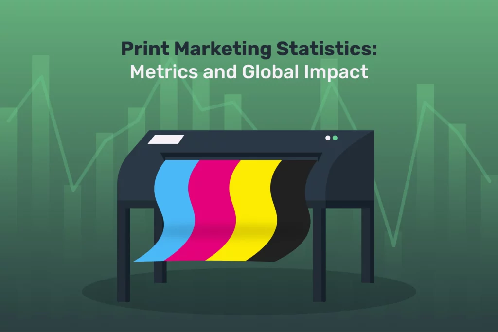 2023 Print Marketing Statistics: Metrics and Global Impact