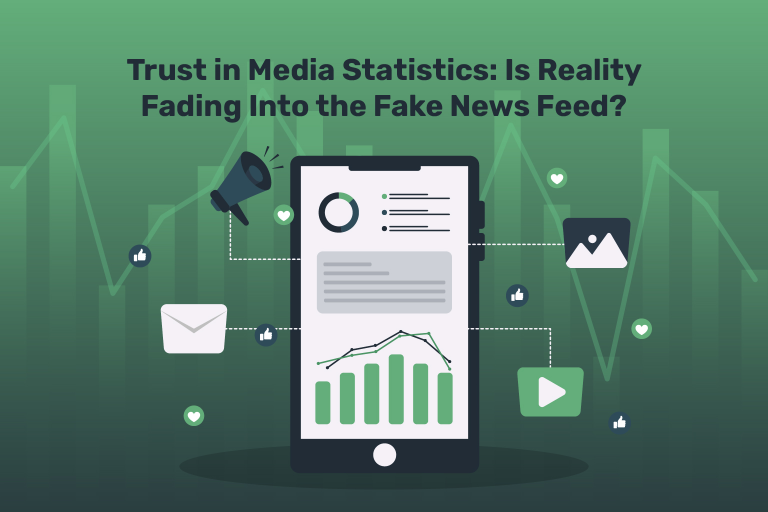 Trust in Media Statistics: Is Reality Fading Into the Fake News Feed?