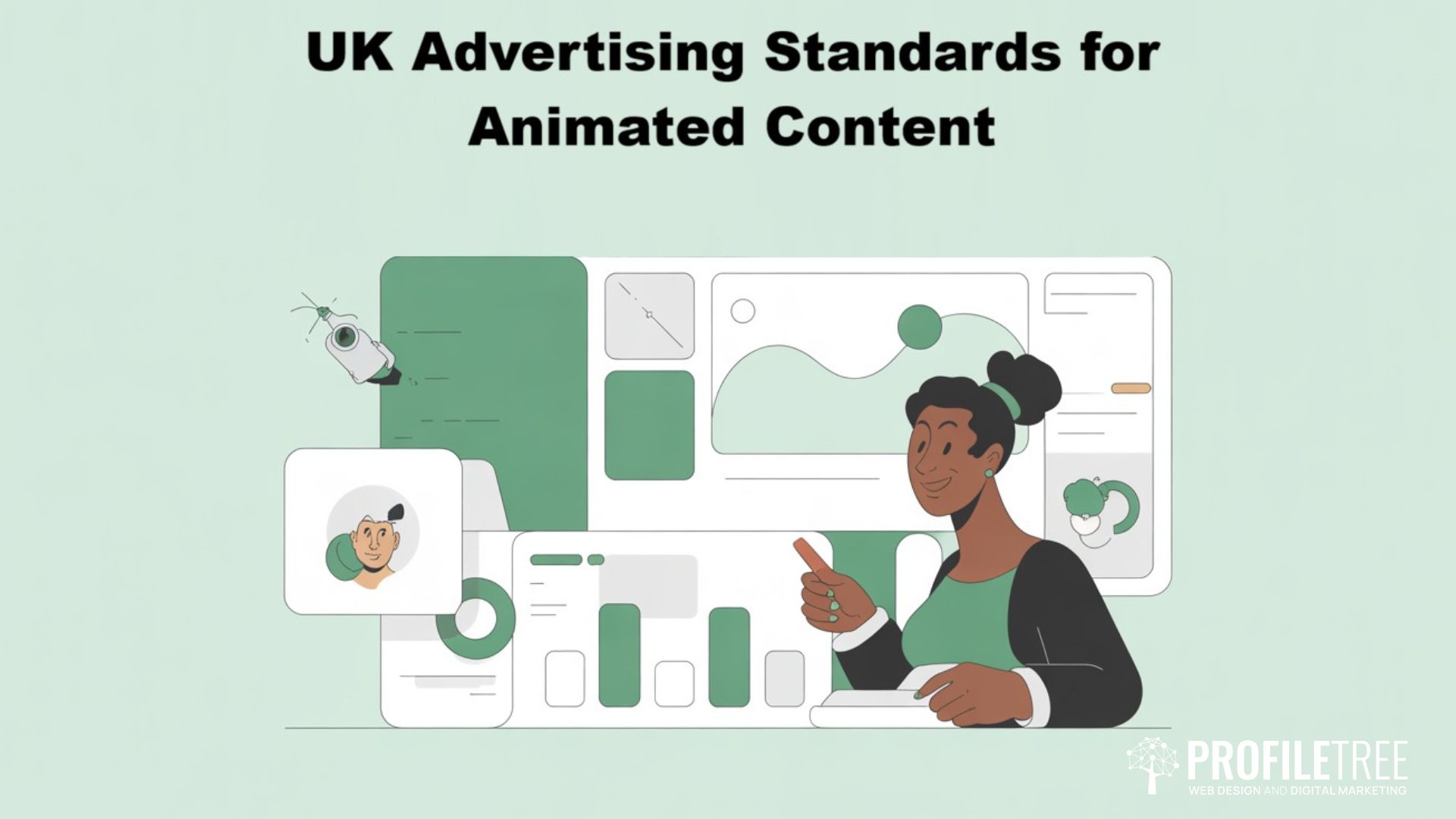 Illustration of a woman at a desk with charts and graphs on screens, pointing at a monitor. Above, text reads UK Advertising Standards for Animation for Marketing. PROFILETREE logo is in the bottom right-hand corner.