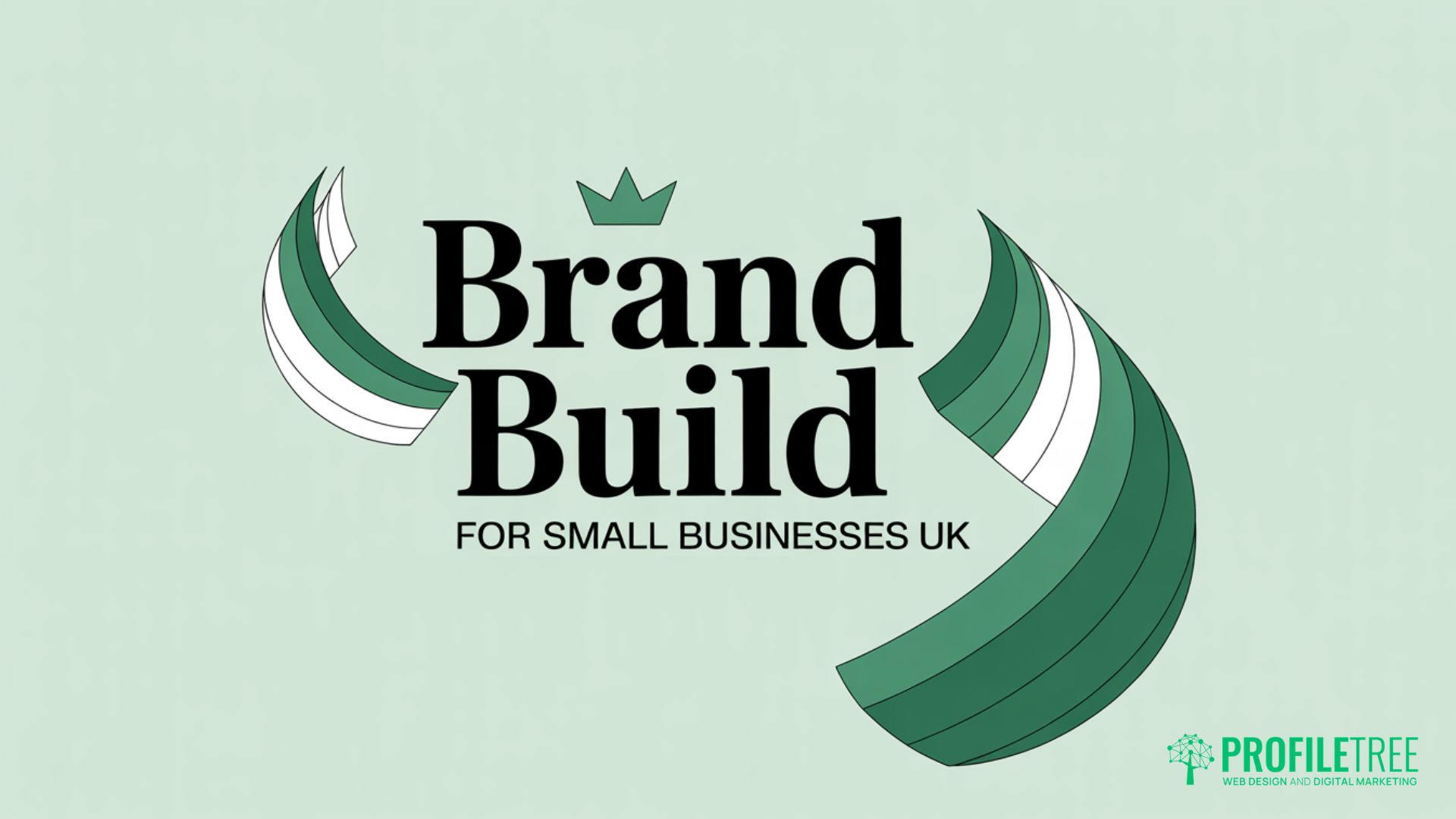 Brand Build for Small Businesses UK: The Complete Guide