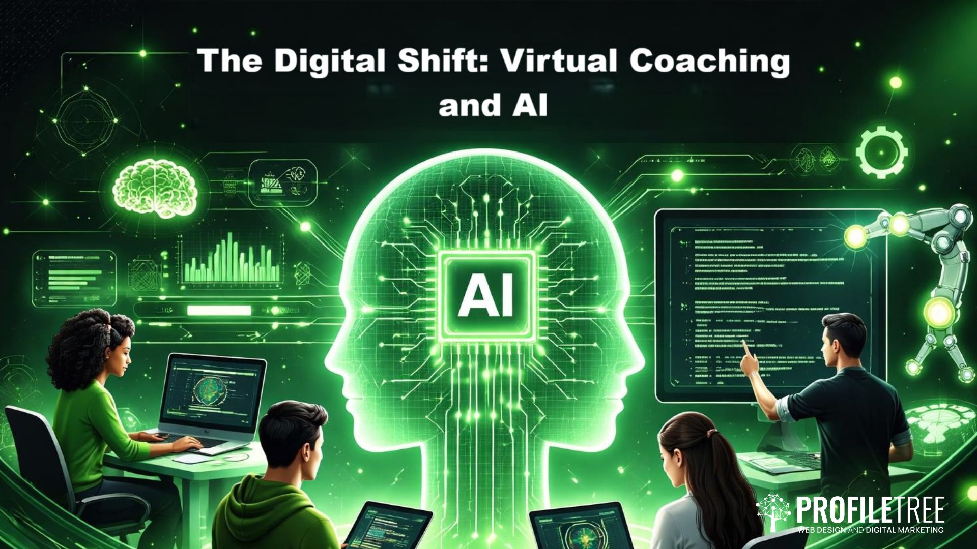 A glowing green AI brain graphic is centred, surrounded by digital interfaces. Four people sit with laptops, interacting with virtual data. Text above reads, The Digital Shift: Transforming the Coaching Industry with Virtual Coaching and AI.