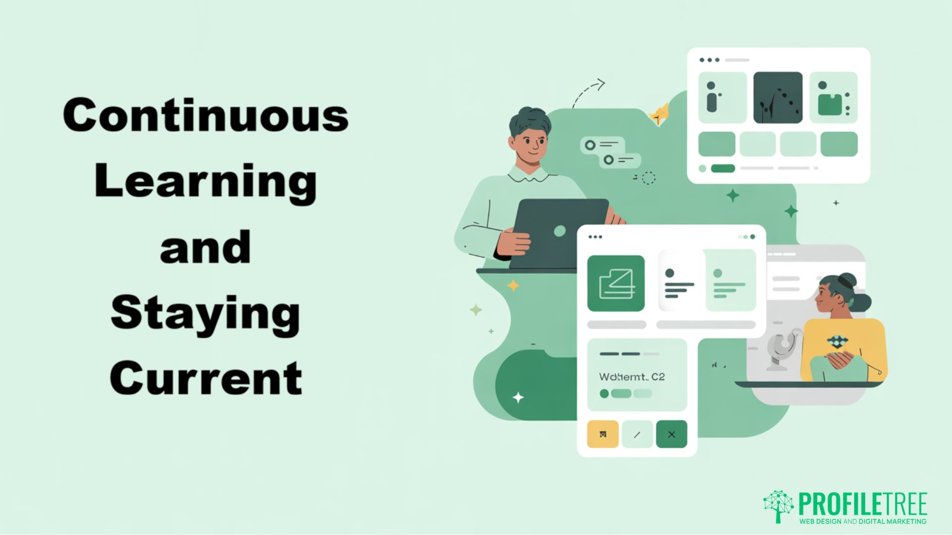 Illustration of a UX Designer using a laptop, surrounded by digital interface elements, with the text Continuous Learning and Staying Current on the left. PROFILTREE logo appears at the bottom right.