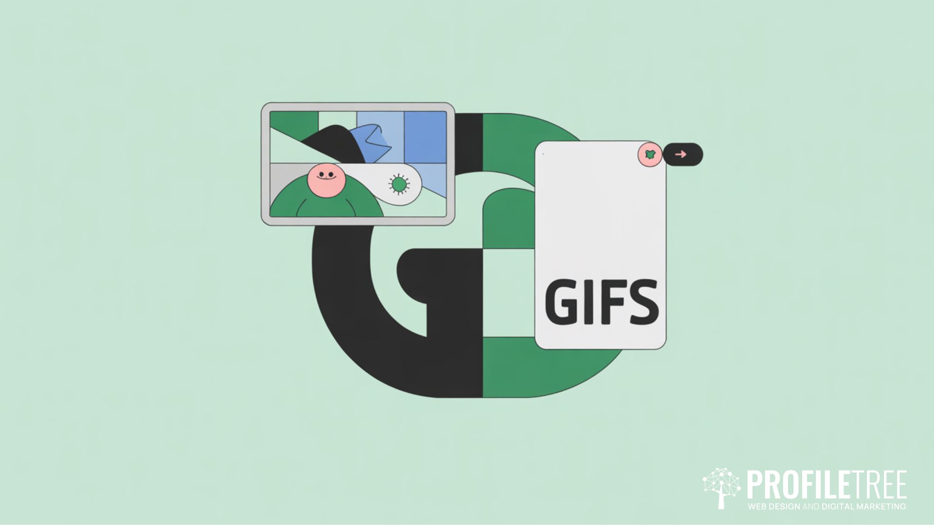 An illustration featuring the letters “GIF,” a cartoon face, an image frame, and a label reading “GIFs,” set against a light green background with the ProfileTree logo in the bottom right corner, highlights the fun world of GIFs.