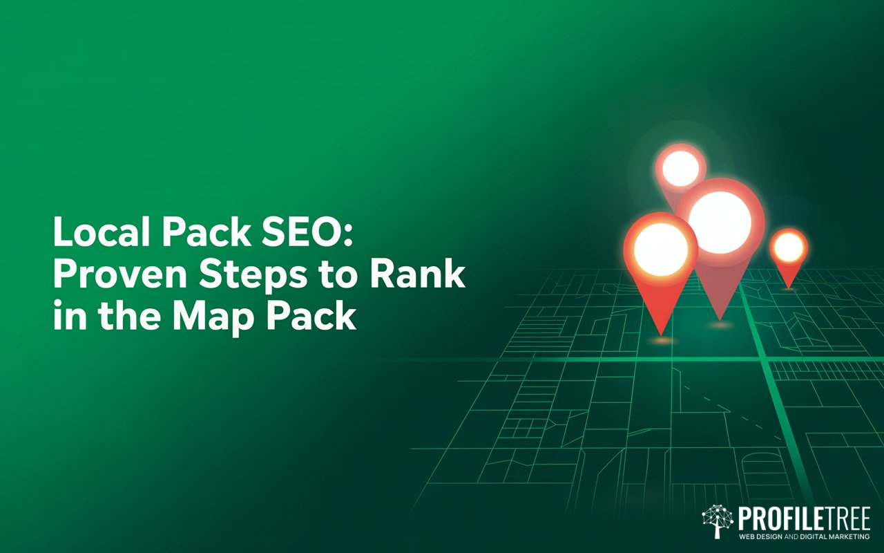 Local Pack SEO: Proven Steps to Rank in the Map Pack