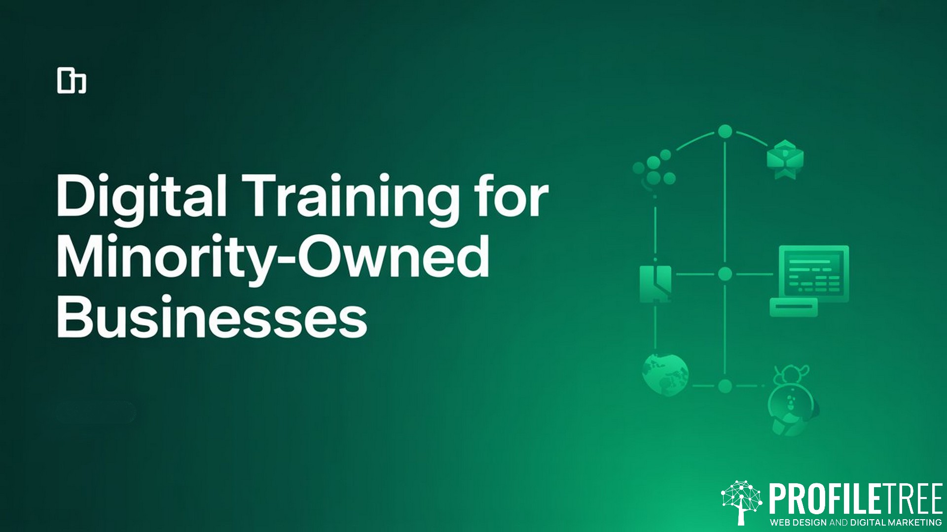 Minority-Owned Businesses, Digital Training