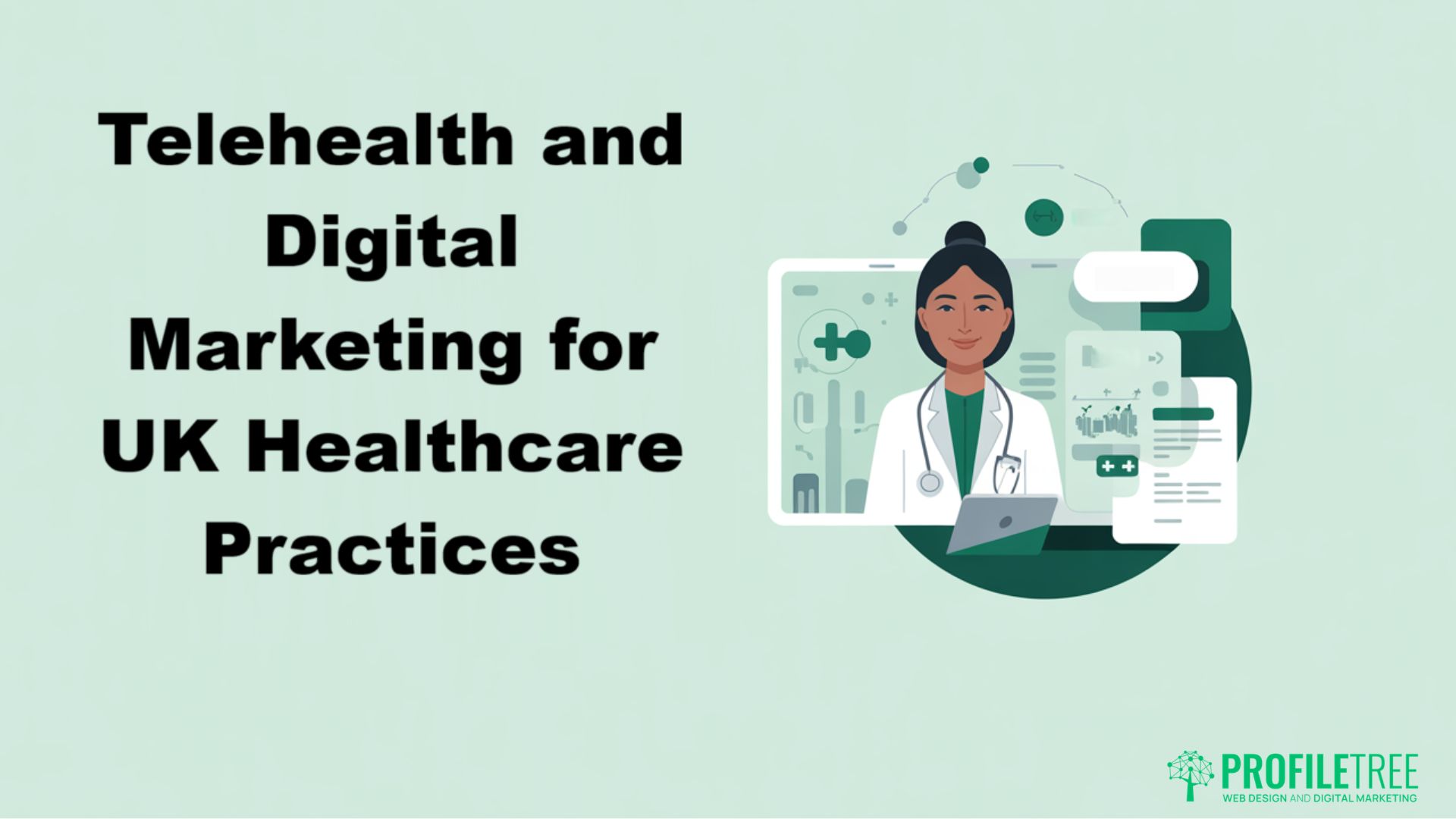 Telehealth and Digital Marketing for UK Healthcare Practices