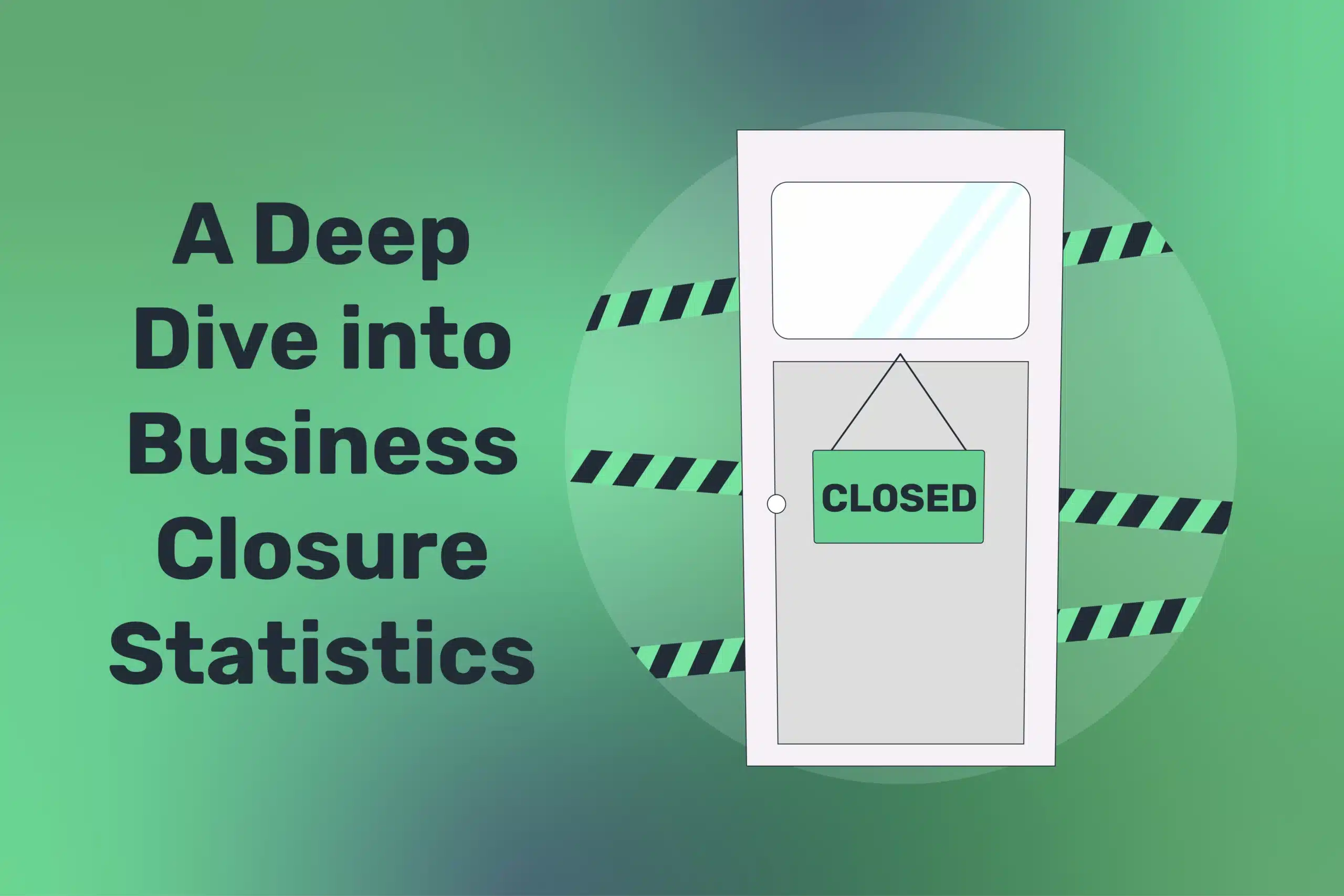 Business Closure Statistics