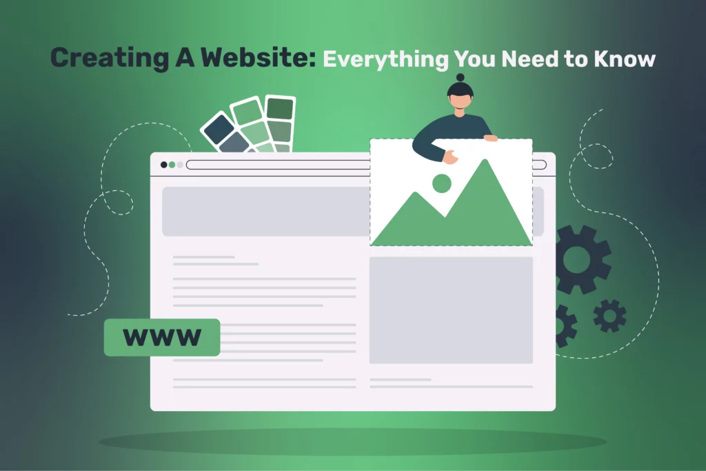 Creating A Website: Everything You Need to Know