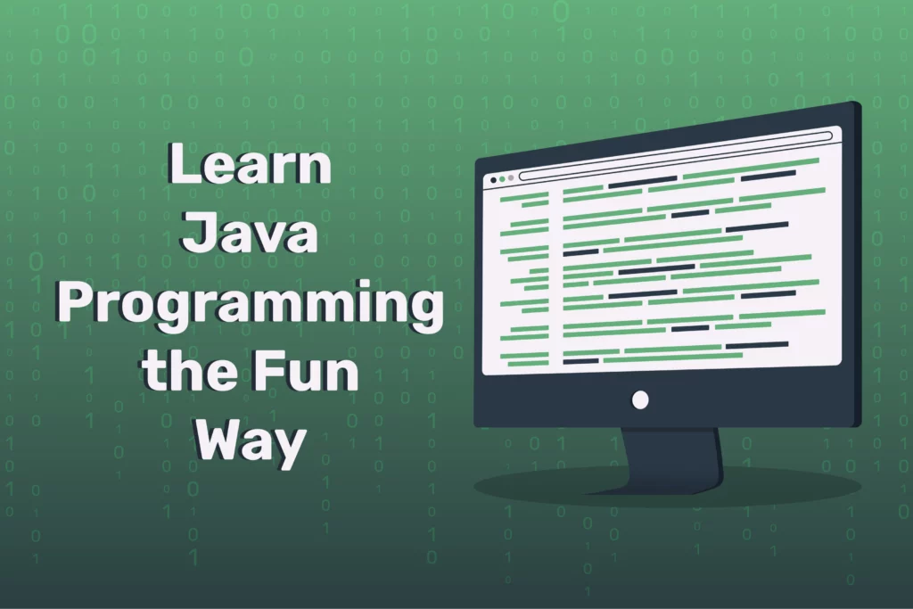 Learn Java Programming the Fun Way