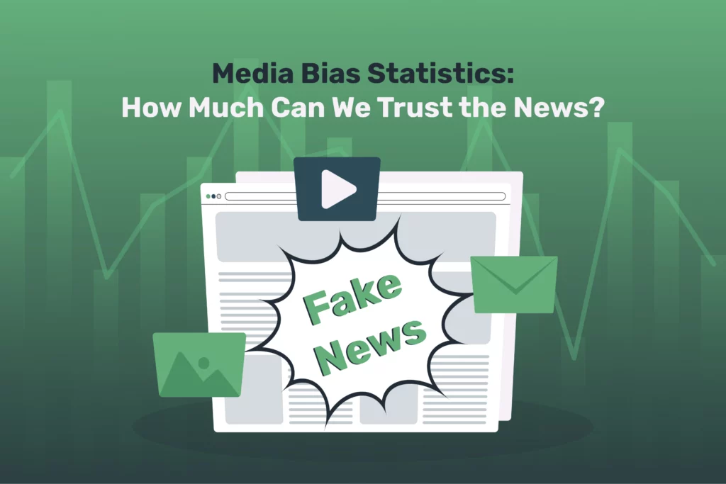 Media Bias Statistics: How Much Can We Trust the News?