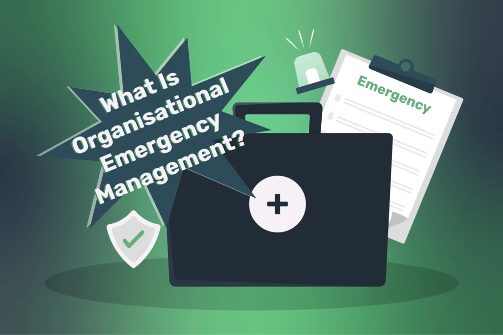 What Is Organisational Emergency Management?