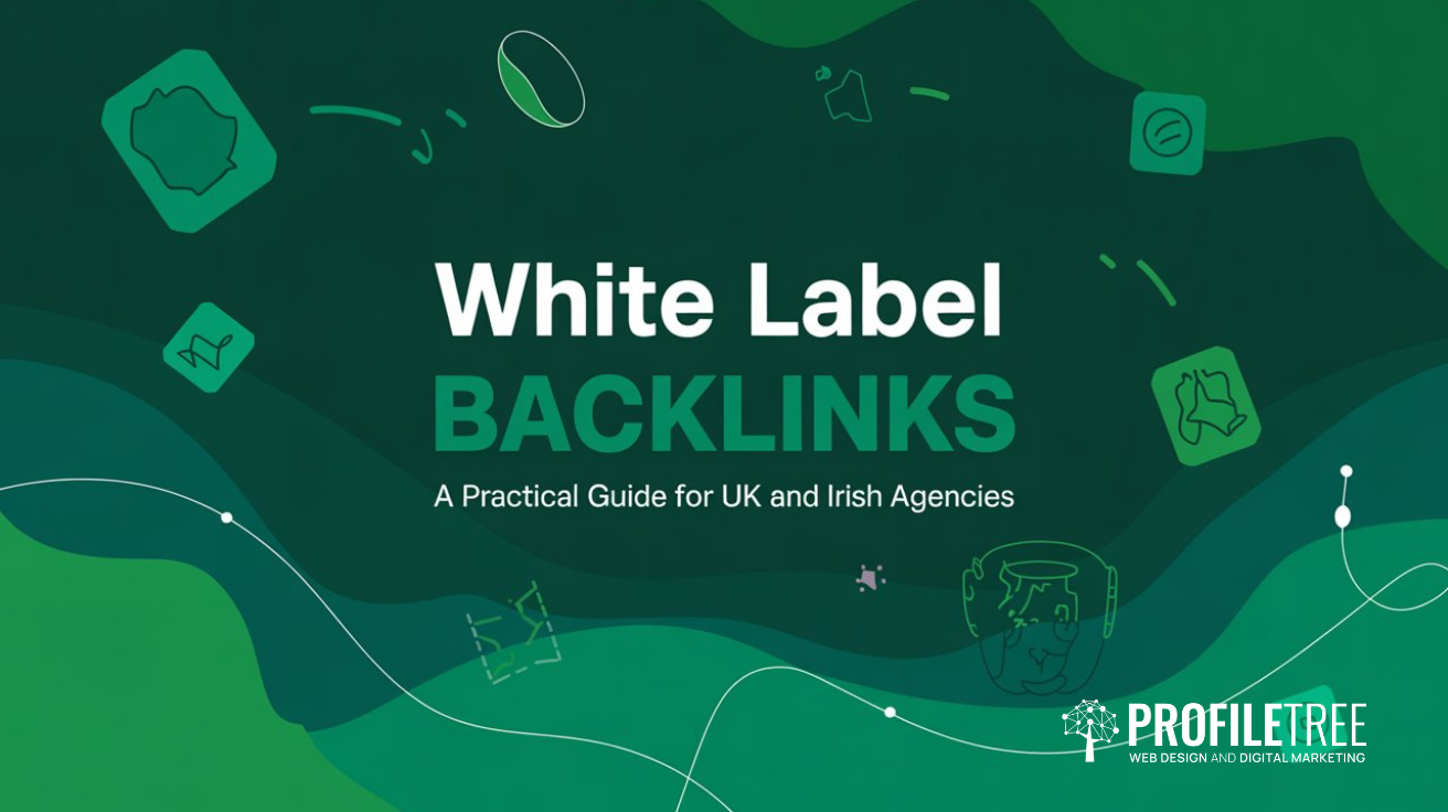 White Label Backlinks A Practical Guide for UK and Irish Agencies