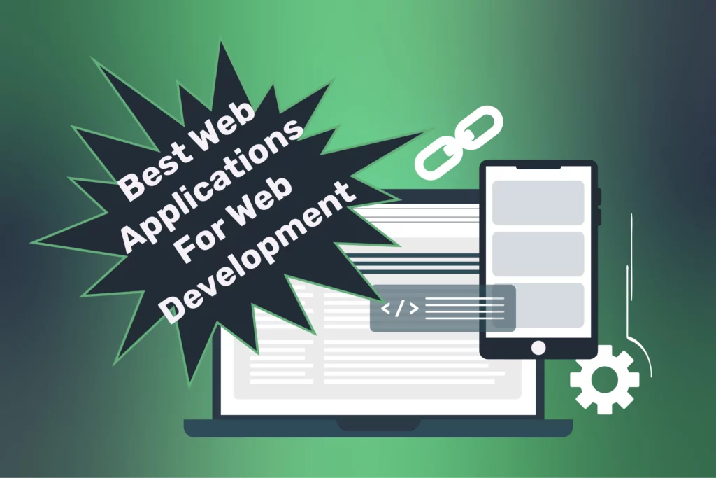 Best Web Applications For Web Development