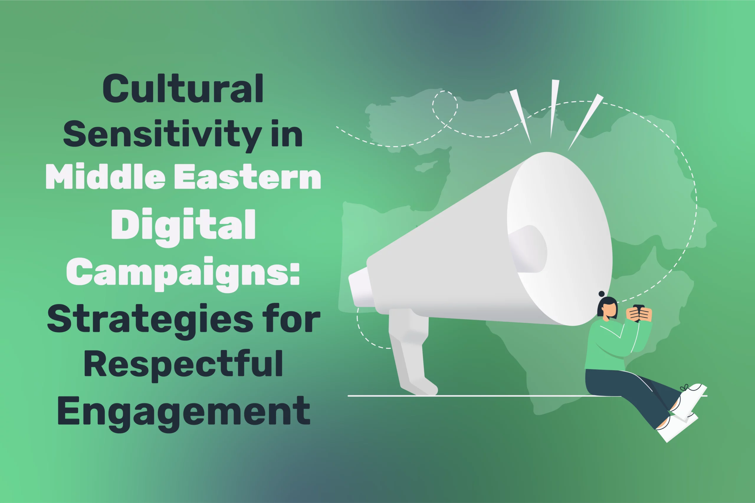 Middle Eastern Digital Campaigns, Cultural Sensitivity, The Middle East
