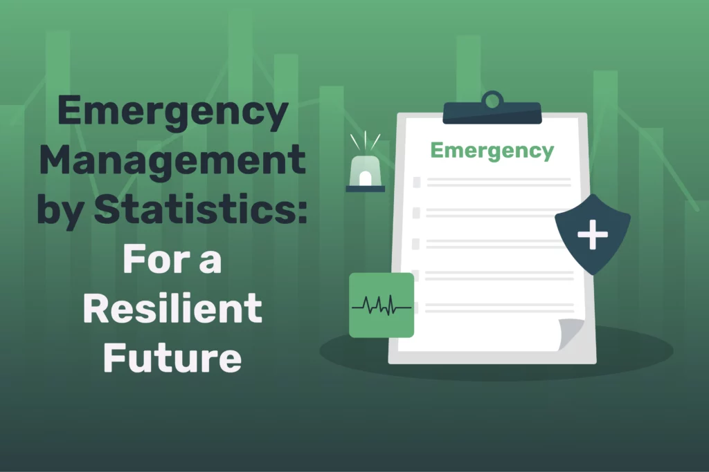 Emergency Management by Statistics: For a Resilient Future