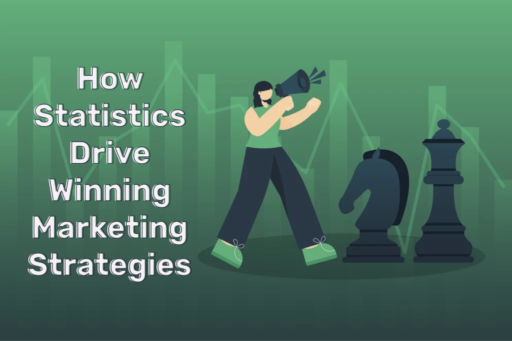 How Statistics Drive Winning Marketing Strategies