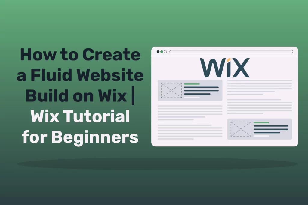 How to Create a Fluid Website Build on Wix | Wix Tutorial for Beginners