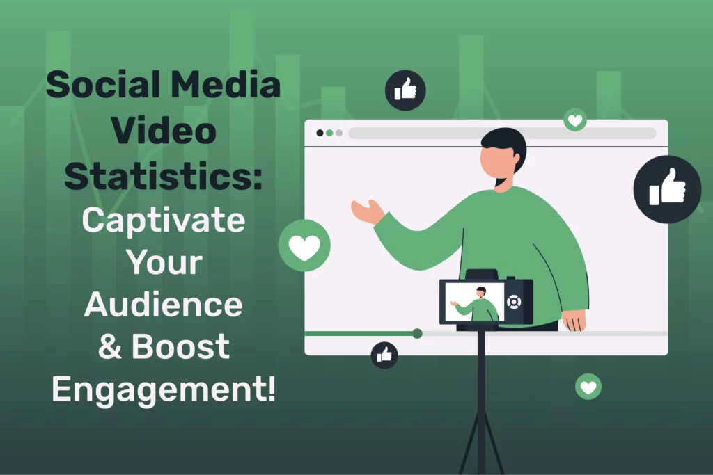 Social Media Video Statistics: Captivate Your Audience & Boost Engagement!