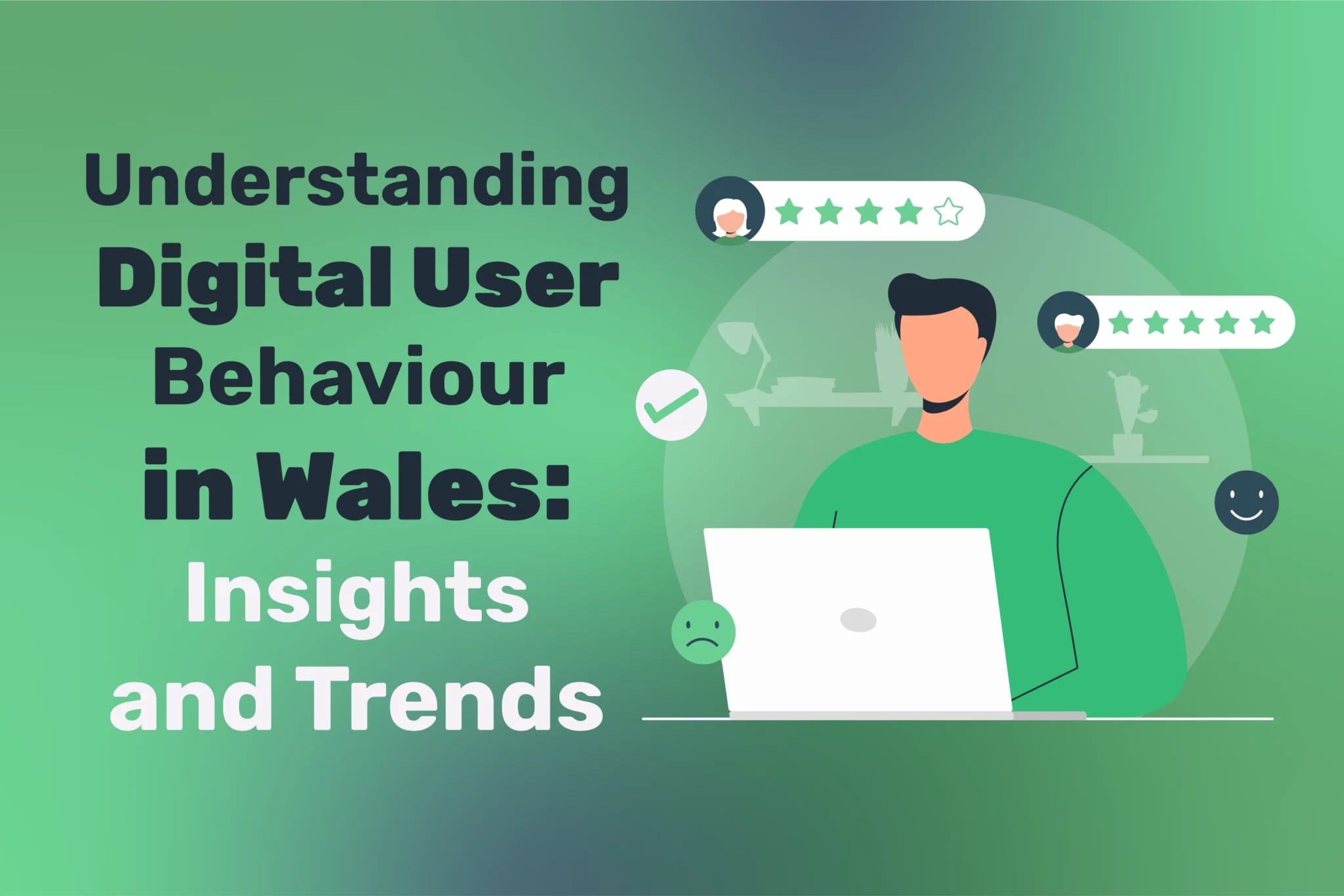 Digital User Behaviour in Wales, Digital Behaviour, Wales